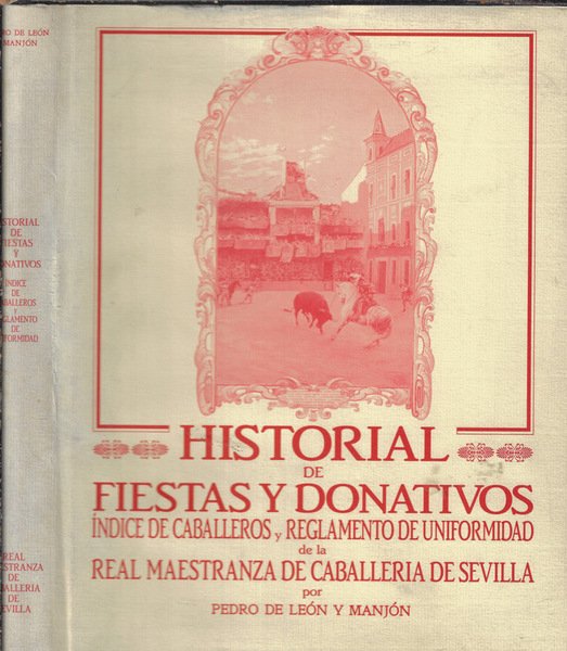 Historial de Fiestas y Donativos Indice de Caballeros y reglamento …