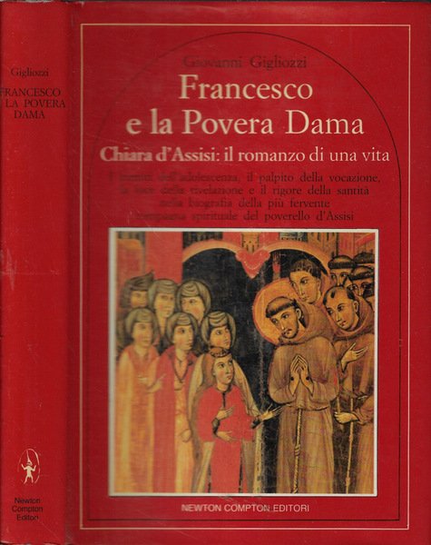 Francesco e la Povera Dama Chiara d'Assisi: il romanzo d'una …