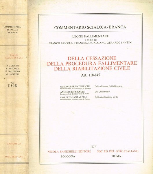 DELLA CESSAZIONE DELLA PROCEDURA FALLIMENTARE DELLA RIABILITAZIONE CIVILE. ART.118-145