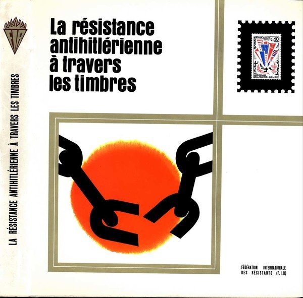 La Resistance Antihitlerienne A Travers Les Timbres