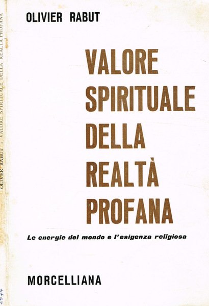 Valore spirituale della realtà profana