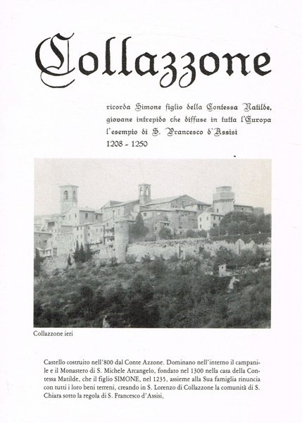 Collazzone ricorda Simone figlio della Contessa Matilde, giovane intrepido che diffuse in tutta l'Europa l'esempio di S.Francesco d'Assisi 1208-1250