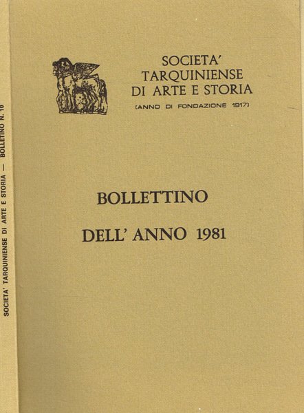 Società tarquiniense di arte storia (anno di fondazione 1917). Bollettino …