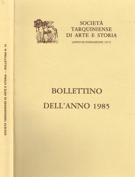Società tarquiniense di arte storia (anno di fondazione 1917). Bollettino …