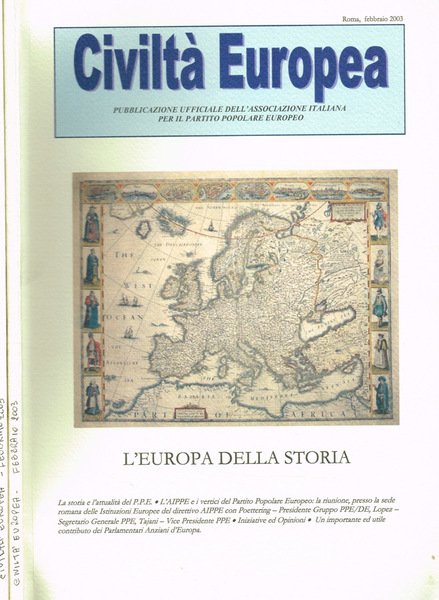 Civiltà Europea. Quaderno bimestrale di cultura, politica, economia, lavoro, attualità …
