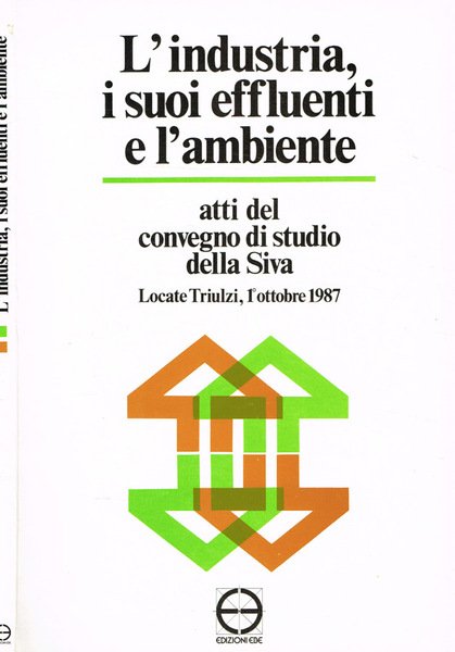 L'industria, i suoi effluenti e l'ambiente