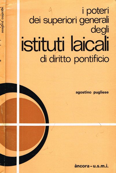 I poteri dei superiori generali degli Istituti Laicali di diritto …