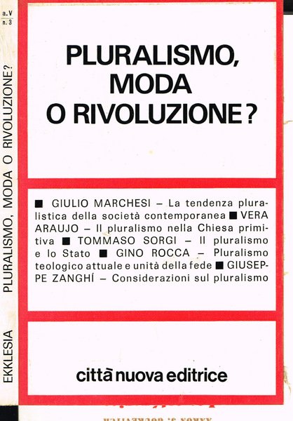 PLURALISMO, MODA O RIVOLUZIONE