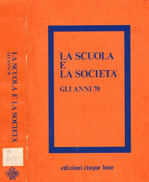 LA SCUOLA E' LA SOCIETA'