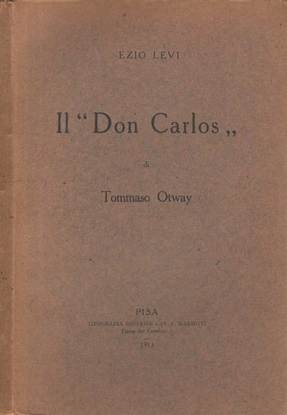 Il "Don Carlos" di Tommaso Otway