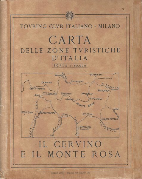 Carta delle zone turistiche d'Italia. Il Cervino e il Monte …