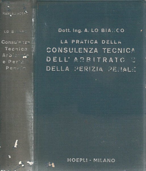 La pratica della consulenza tecnica dell'arbitrato e della perizia penale … | Immagine principale