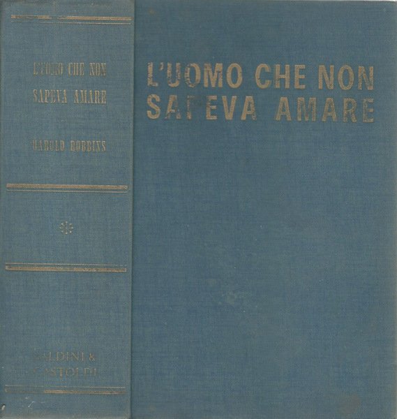 L'uomo che non sapeva amare