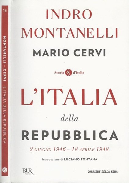 L'Italia della Repubblica. 2 giugno 1946 - 18 aprile 1948