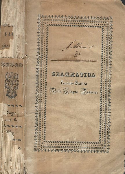 Grammatica teorico-pratica della lingua francese con un tema interlineato al …