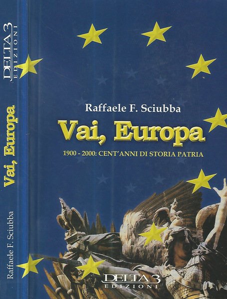 Vai, Europa 1900-2000: Cent'anni di storia patria