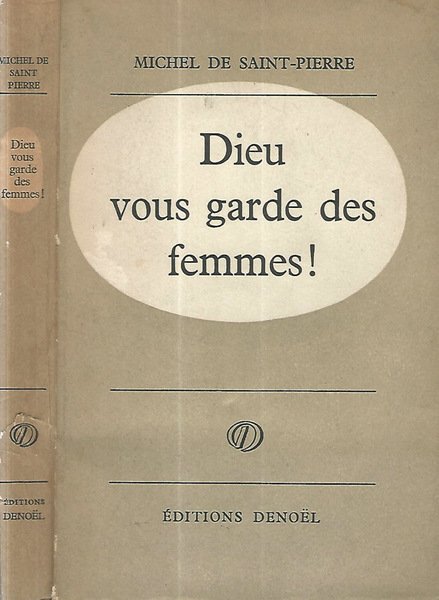 Dieu vous garde des femmes!