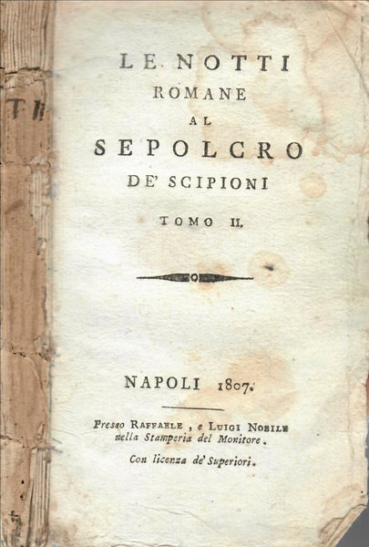 LE NOTTI ROMANE AL SEPOLCRO DE' SCIPIONI tomo II