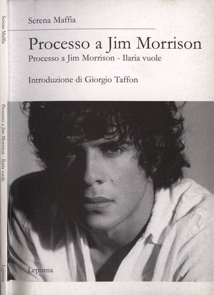 Processo a Jim Morrison - Ilaria vuole | Immagine principale