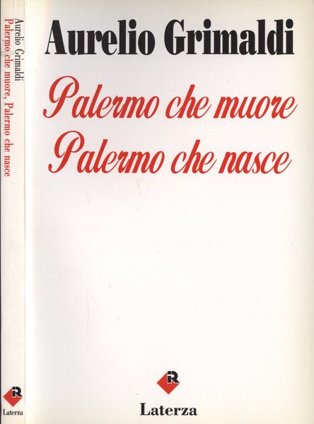 Palermo che muore, Palermo che nasce
