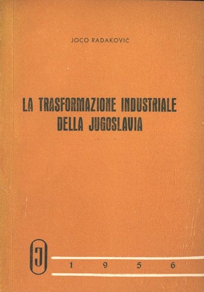 La trasformazione industriale della Jugoslavia