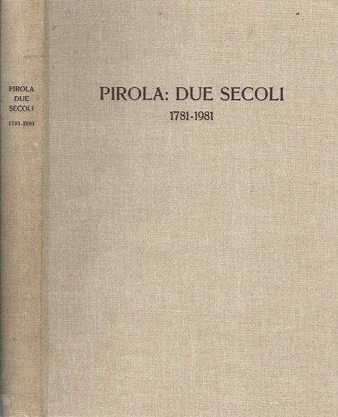 Pirola: due secoli