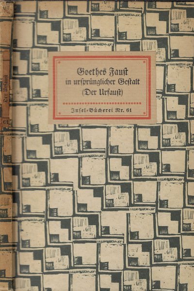 Goethes Faust in ursprunglicher gestal Der Urfaust
