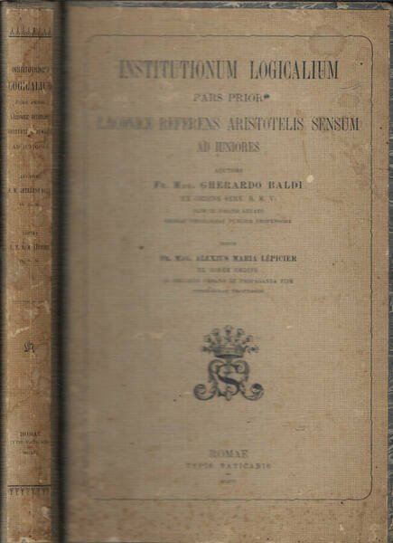 Institutionum Logicalium pars prior Laconice Referens Aristotelis sensum ad iuniores