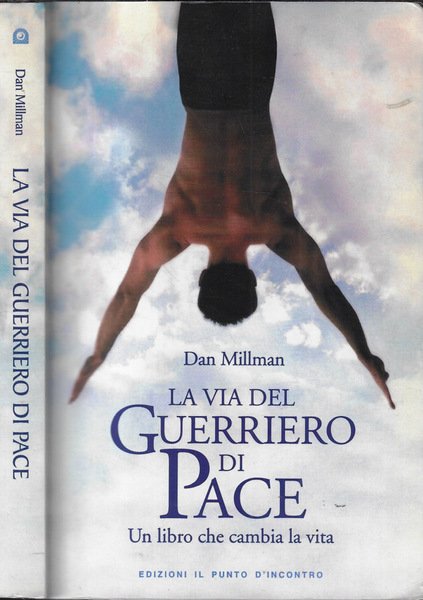 La vita del guerriero di pace