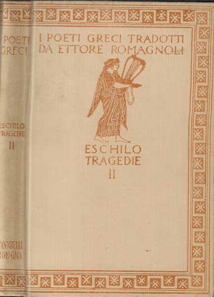 Tragedie II Agamennone- Le Coefore-Le Eumenidi
