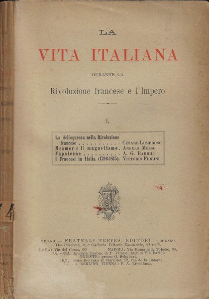 La vita italiana durante la Rivoluzione francese e l'Impero Vol. …