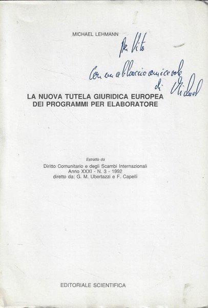 La nuova tutela giuridica europea dei programmi per elaboratore