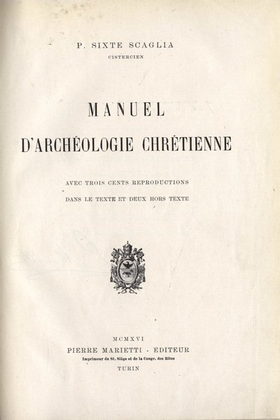 Manuel d' archèologie chrètienne