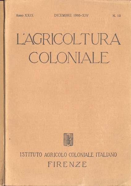 L' agricoltura coloniale - Anno XXIX n. 12