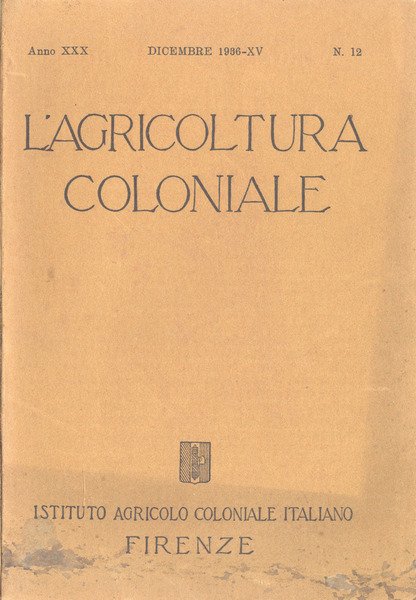 L' agricoltura coloniale - Anno XXX n. 12