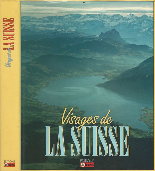 Visages de La Suisse