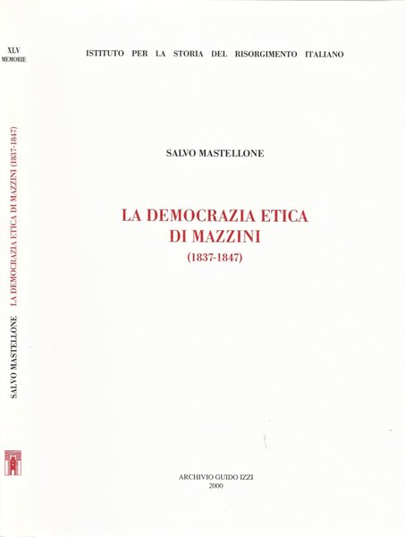 La democrazia etica di Mazzini 1837 - 1847