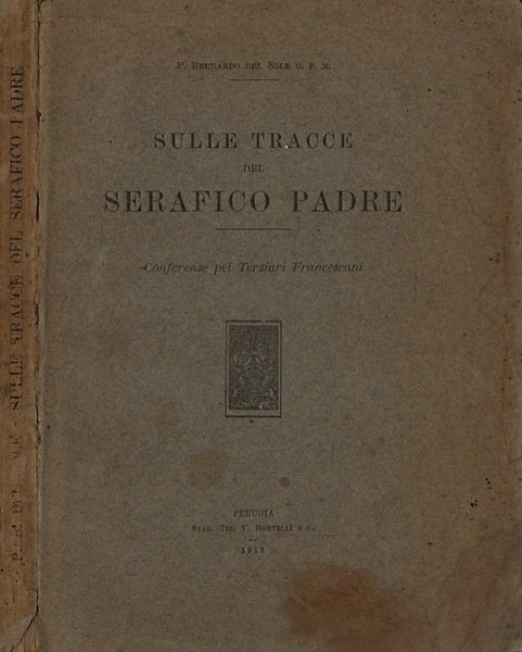Sulle tracce del serafico Padre