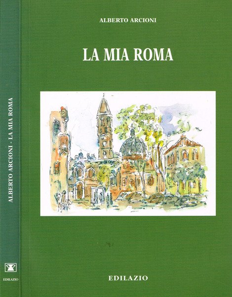 LA MIA ROMA