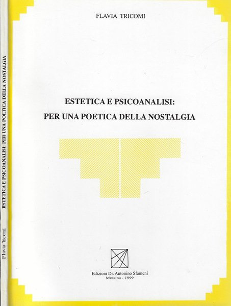 Estetica e psicoanalisi: per una poetica della nostalgia