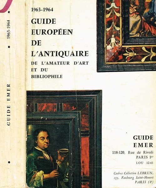 Guide Emer 1963-1964. Guide europeen de l'antiquaire, de l'amateur d'art …