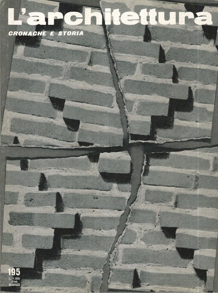 L'Architettura Anno XVII, 1972 Numeri 195, 196, 197