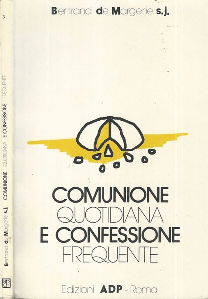 Comunione quotidiana e confessione frequente