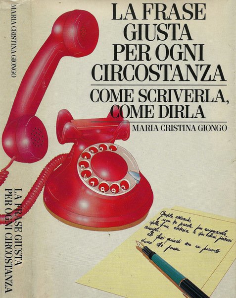 La frase giusta per ogni circostanza