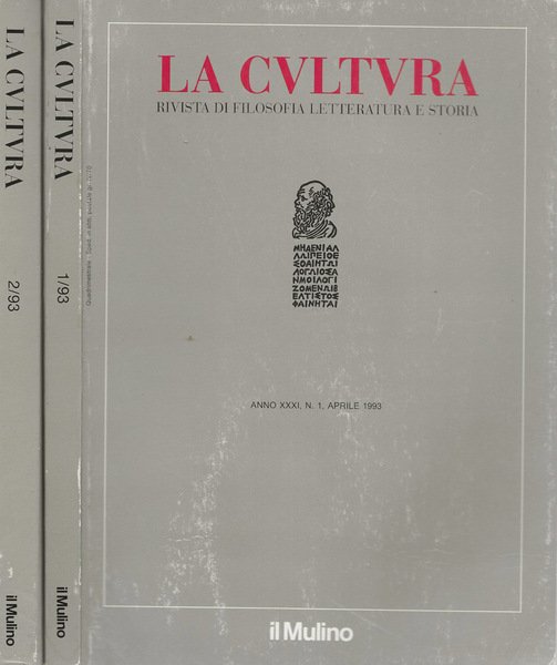La Cultura Rivista di Filosofia Letteratura e Storia, Anno XXXI, …