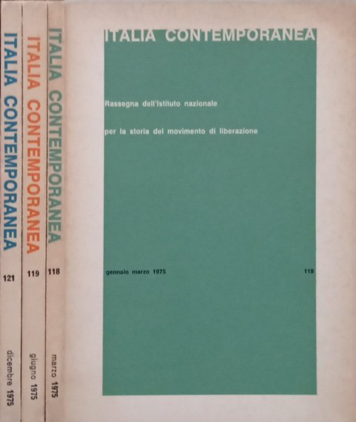Italia Contemporanea. Rassegna dellistituto nazionale per la storia del mobìvimento …