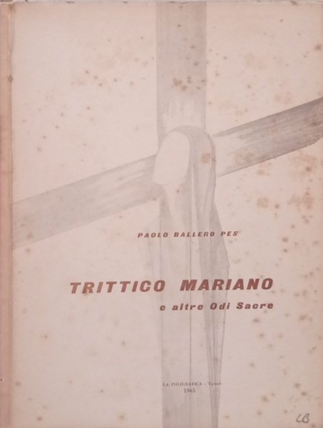 Trittico Mariano e altre Odi Sacre