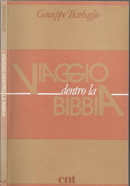 Viaggio dentro la Bibbia