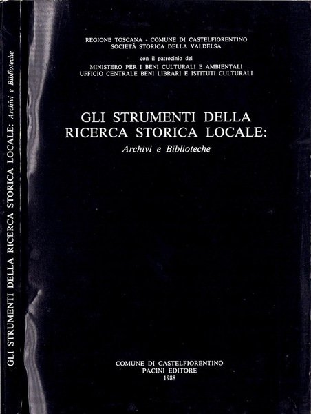 Gli strumenti della ricerca locale: Archivi e Biblioteche