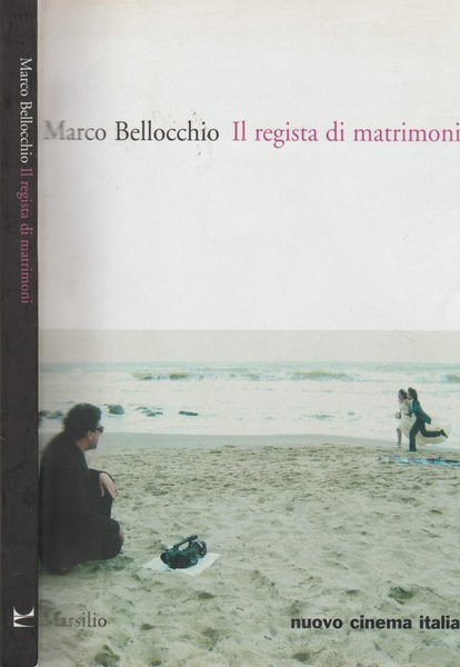 Il regista di matrimoni